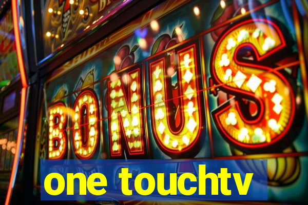 one touchtv